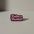 Future Dentist Badge